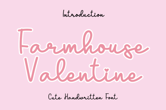 Farmhouse Valentine: A Fluid Script Font for Campaign Design
