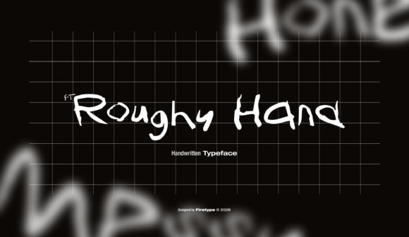 FT Roughy Hand: A Handwritten Typeface That Builds Real Connection
