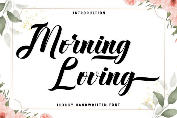 Morning Loving: A Graceful Handwritten Script Font for Branding