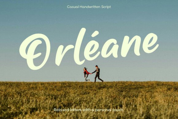Orléane: A Handwritten Script Font That Breathes Warmth Into Digital Design