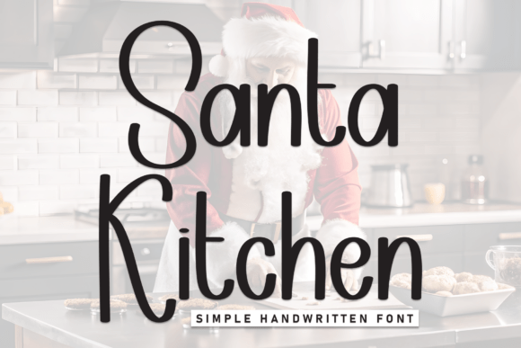 Santa Kitchen: A Handwritten Display Font for Branding