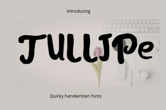 Tullipe: A Handwritten Font That Feels Like a Smile