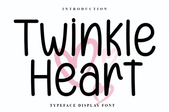 Twinkle Heart: A Soft Script Font for Editorial Design